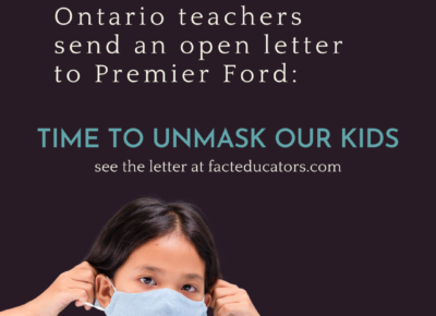 Ontario Teachers to Premier Ford: It Is Time To Unmask Our Kids